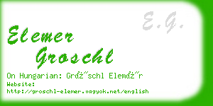 elemer groschl business card